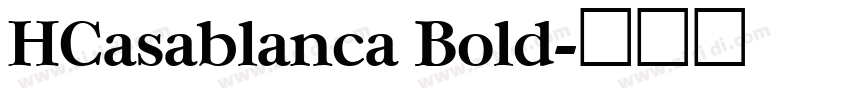HCasablanca Bold字体转换